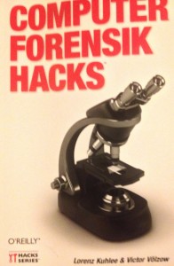 Buch: Computer Forensik Hacks von Lorenz Kuhlee & Victor Völzow